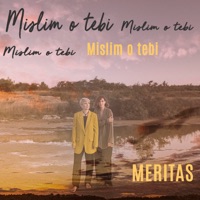 Mislim o tebi - Single - Meritas