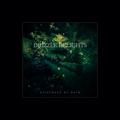 Listen to Drizzle Delights, watch music videos, read bio, see tour dates & more!