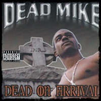 Dead on Arrival - Dead Mike the Assassin