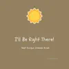 Phillip Foxley - I'll Be Right There (feat. Enrique Jimenez Aristi)