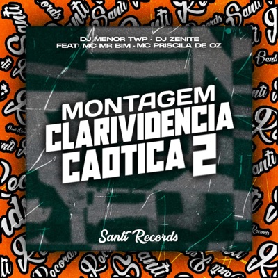 Montagem Clarividencia Caotica 2 (feat. Mc Mr Bim & Mc Priscila De Oz) - Single