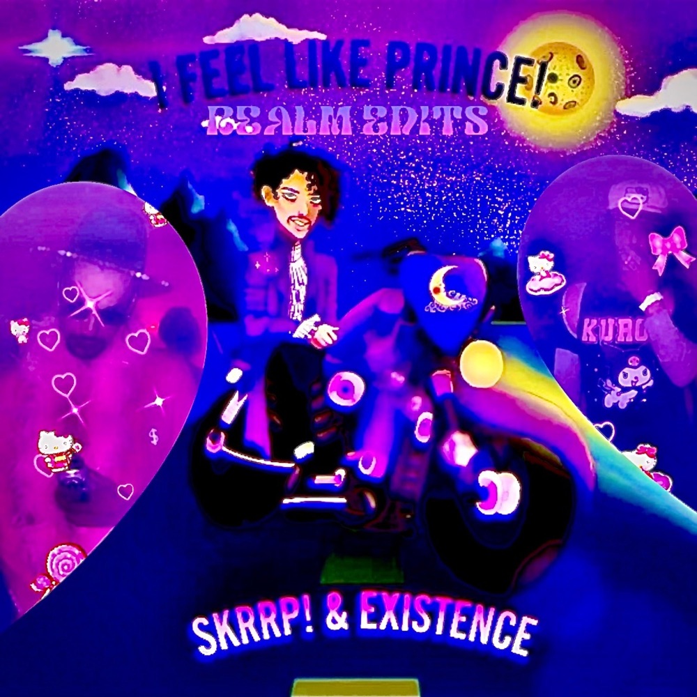 Обложка альбома «I Feel Like Prince (Realm Edits) [feat. Existence] - Single» — Skrrp!