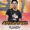 AMIGO FAKE - Single