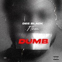 Dumb - Single - Deeblack1Thou