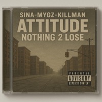 ATTITUDE NOTHING 2 LOSE (feat. SiNa, Mygz & Killaman) - Single - Lost Soulz