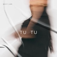 TU TU - Single - BOYY LMR