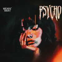 Psycho — Wendy Shay