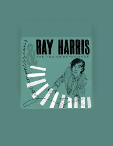 Listen to Ray Harris & The Fusion Experience, watch music videos, read bio, see tour dates & more!