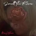 Smell The Roses