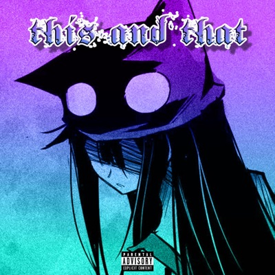 this and that (feat. Forever Bis & NB Official) - Single