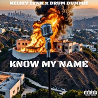 Know My Name - Single - Kelsey Lynn & Drumdummie