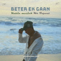 Beter Ek Gaan - Single - Kattie & Mr TapOut