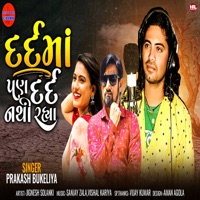 Dard Ma Pan Dard Nathi Rahya - Single - Prakash Bukeliya