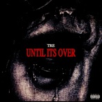 Until Its Over - Single