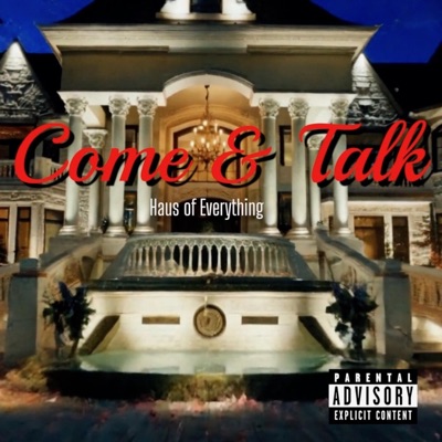 Come & Talk (feat. Taji, Mikey Everything, Hasaan Honus, Dino, Q. Shunté, DomoMoon, Onyxx Blu, Flvsh Goddi & TightUs) - Single