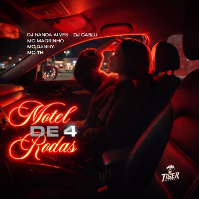 MOTEL DE 4 RODAS (feat. Mc Magrinho, MC TH & MC Danny) - Single