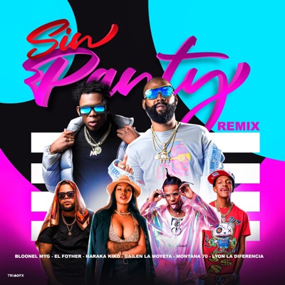 sin panty remix (feat. El Fother, Gailen La Moyeta, Haraca Kiko & Bloonel) - Single