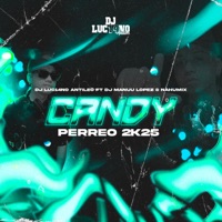 Candy Perreo 2k25 (Perreo Funk) [feat. DJ Nahumix & DJ Manuu Lopez] - Single - DJ Luc14no Antileo