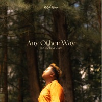 Any Other Way (ft. Chelsea Cara) - Single - Ralph Alvern