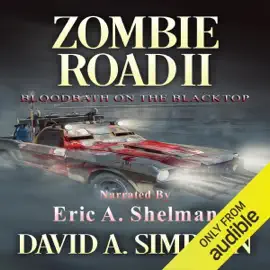 Zombie Road II: Bloodbath on the Blacktop (Unabridged)