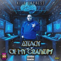 Attack of My Cranium - Single - Kilo express