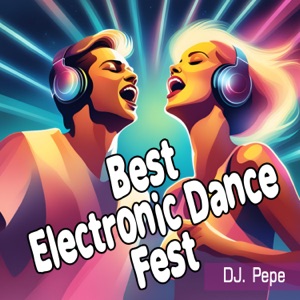 Best Electronic Dance Fest - EP