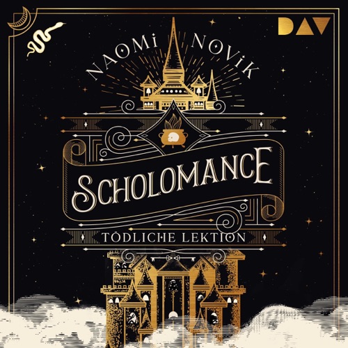 Scholomance – Tödliche Lektion: Die Scholomance-Reihe, Band 1 cover