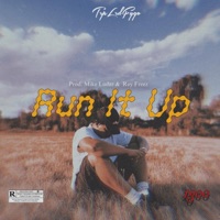 Run It Up - Single - Trplrdfygo