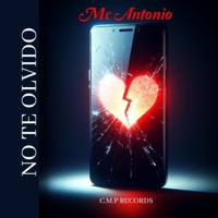 No te olvido - Single - Mc Antonio