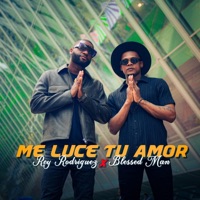 Me Luce Tu Amor (feat. Blessed Man) - Single - Rey Rodriguez