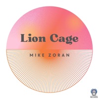 Lion Cage - Single - Mike Zoran