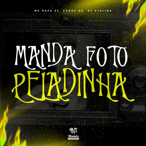 Manda Foto Peladinha (feat. MC Rafa 22)