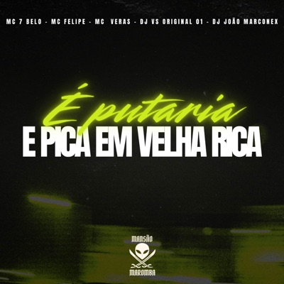 É Putaria E Pica Em Velha Rica (feat. Mc Veras) - Single