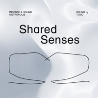 Shared Senses - TOMC