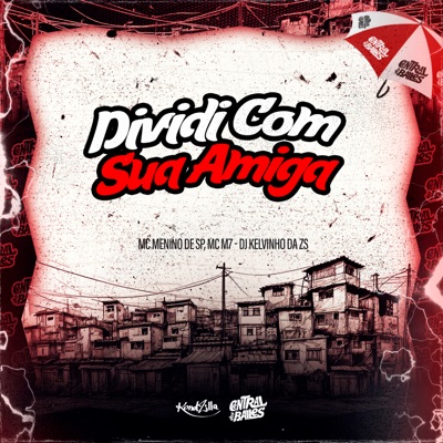 Dividi Com Sua Amiga - Single