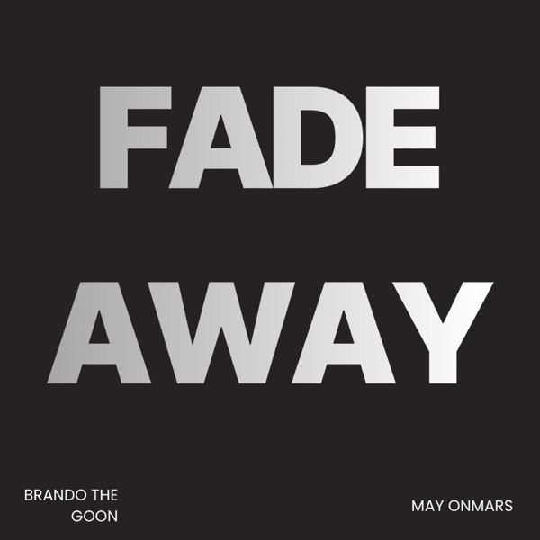 FADE AWAY (feat. May OnMars)