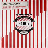SHE IS A DIAMOND — VELVET CASH