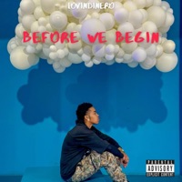 Before We Begin - EP - Lovindinero