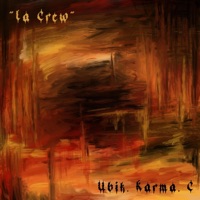 La Crew (feat. Karma, C & BOGER) - Single - Giulio Ubik