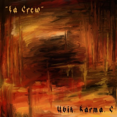 La Crew (feat. Karma, C & BOGER) - Single