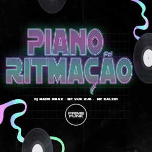 Piano Ritmação (feat. Prime Funk)