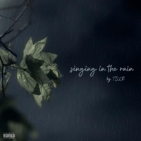 Singing In The Rain - Single - TILLR