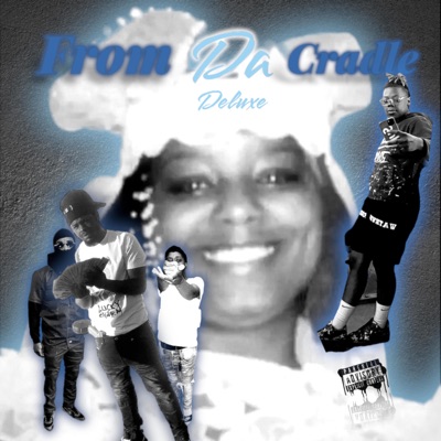 From Da Cradle (Deluxe) - EP