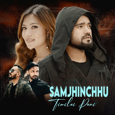 Samjhinchhu Timilai Pani - Single
