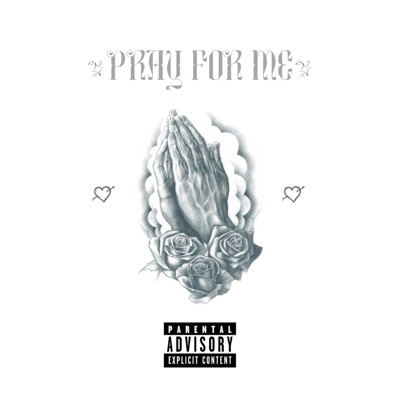 Pray For Me - Single
