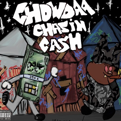 Chowdaa Cha$in ¢a$h (feat. Big Chowdaa)
