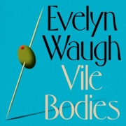 Vile Bodies (Unabridged) - Evelyn Waugh