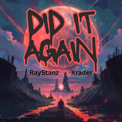 Did It Again (feat. Xrader) - Single