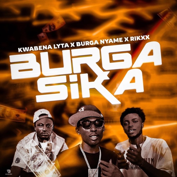 Burga Sika (feat. Kwabena Lyta & rikxx) - Single