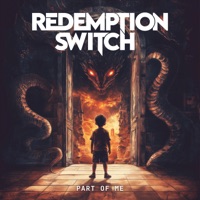 Redemption Switch - Part Of Me